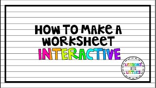 How to make worksheets INTERACTIVE [upl. by Chuu]