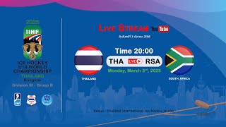 Thailand VS South Africa  2025 IIHF Ice Hockey U18 World Championship Division III Group B [upl. by Mayram107]