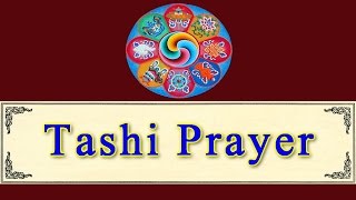 Tashi Prayer  Verses of the Eight Auspicious Ones  Tibetan Buddhist Chant [upl. by Tlok]