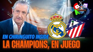 ⚽️ REAL MADRIDATLETI  Champions League  Chiringuito Inside [upl. by Enajiram]