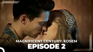 Magnificent Century  Kosem Episode 2 English Subtitle [upl. by Htinek]