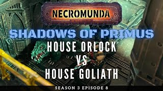 Necromunda Battle Report S3E8 House Orlock vs House Goliath [upl. by Nwahsyar]