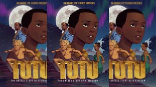 Tutu The Untold Story of a Kingdom  Proof of Concept African Animation [upl. by Vonni]