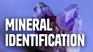 Mineral Identification [upl. by Daus]