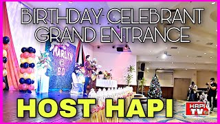 BIRTHDAY CELEBRANT GRAND ENTRANCE  HOST HAPI [upl. by Doss]