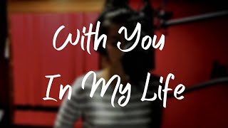 With You In My Life lyric video  Liza Soberano [upl. by Niriam964]