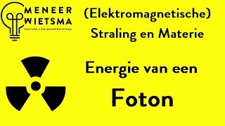 Natuurkunde uitleg Elektromagnetische Straling 15 Energie van een Foton [upl. by Ahsinna]