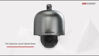 Hikvision – The Explosionproof Speed Dome [upl. by Oni227]