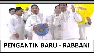 Pengantin Baru  Rabbani Official Music Video [upl. by Nerag]