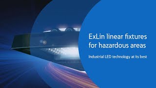 ExLin LED Linear for Zones 1 and 21 Hazardous Areas product overview [upl. by Htebazie]