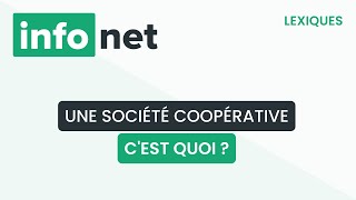 Une société coopérative cest quoi  définition aide lexique tuto explication [upl. by Anwahsar]