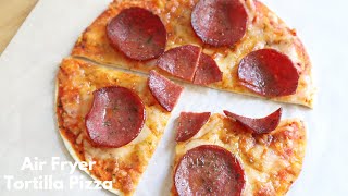 EASY AIR FRYER TORTILLA PIZZA RECIPE READY IN 5 MINUTES [upl. by Parette]