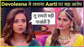 Devoleena Bhattacharjee CALLED Aarti Singh HYPOCRITE  Bigg Boss 13 [upl. by Madelene]