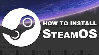 How To Install SteamOS on Your PC [upl. by Hallerson988]