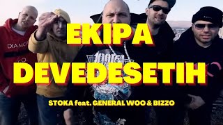 Stoka feat General Woo amp Bizzo  EKIPA 90ih OFFICIAL VIDEO HD [upl. by Liagiba454]