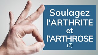 Soulagez larthrite et larthrose aux mains et aux doigts [upl. by Eruza803]