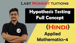 Hypothesis Testing Full concept in Hindi  statistics  Engineering Maths 4 Lectures [upl. by Handal]