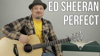 Ed Sheeran Perfect Guitar Lesson  Tutorial [upl. by Lebatsirc]