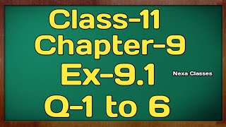 Class11 Ex91Q123456  Sequence and Series  NCERT Math [upl. by Kelsey]