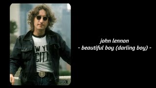 John Lennon  Beautiful Boy Darling Boy Lyrics [upl. by Darmit683]