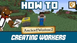 Creating NPC Workers  Ancient Warfare 2 Minecraft 1710  Bear Games How To [upl. by Lirba]