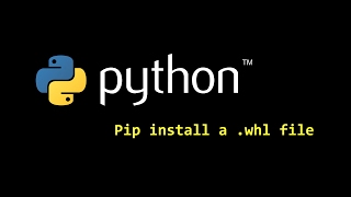 How to install wheel whl packages for Python [upl. by Nali]