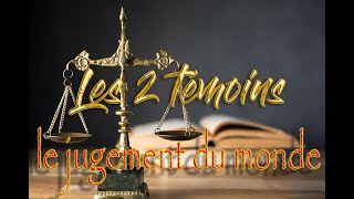 Les 2 témoins le jugement du monde  01 [upl. by Moguel748]