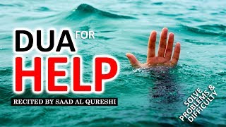 DUA FOR HELP ᴴᴰ  Remove Difficulties amp Solve All Problems Insha Allah ♥ [upl. by Bolanger]