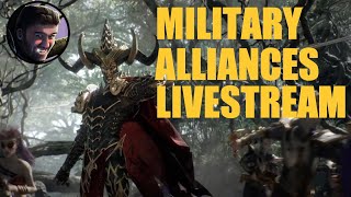 Military Alliances Malekith Livestream Campaign [upl. by Philippe]