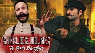 NO S SHERLOCK  Sherlock Holmes The Devils Daughter Gameplay Part 6 [upl. by Selim]