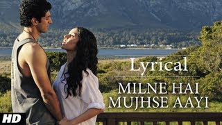 quotMilne Hai Mujhse Aayiquot Aashiqui 2 Full Song with Lyrics  Aditya Roy Kapur Shraddha Kapoor [upl. by Quenna598]