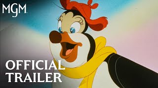 Pebble and the Penguin 1995  Official Trailer  MGM Studios [upl. by Jaddan]