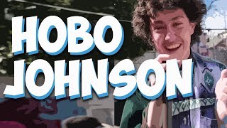 The Hobo Johnson Video [upl. by Ateekal]