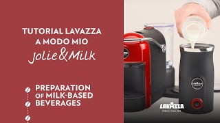 Lavazza A Modo Mio JolieampMilk  Tutorial preparation of milkbased beverages  Lavazza [upl. by Kirbie]