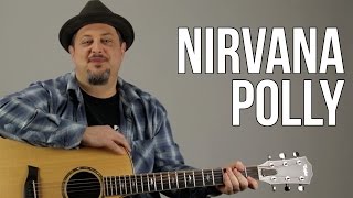 How To Play Nirvana  Polly [upl. by Dorreg603]