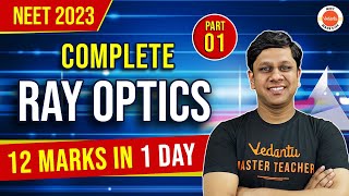 Ray Optics Class 12 Physics  12 MARKS in One Day  Class 12 Physics Chapter 9  NEET  Gaurav Gupta [upl. by Ailed503]