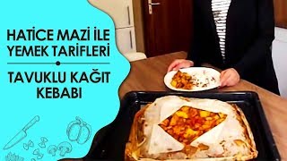 Tavuklu Kağıt Kebabi [upl. by Aisatna]