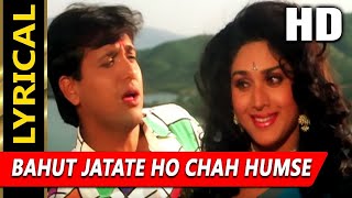 Bahut Jatate Ho Chah Humse With Lyrics  Alka Yagnik Mohammed Aziz  Aadmi Khilona Hai 1993 Songs [upl. by Nessnaj203]