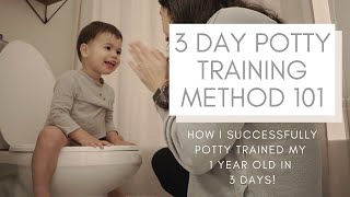 3 DAY POTTY TRAINING METHOD 101  How I Successfully Potty Trained My 1 Year Old in 3 Days [upl. by Esilec]