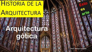 8 Arquitectura gótica  La historia de la arquitectura [upl. by Dust514]