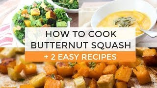 How To Cook Butternut Squash  2 Easy Butternut Squash Recipes [upl. by Eninotna883]