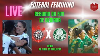 LIVE  RESUMO DO FIM DE SEMANA FUTEBOL FEMIINO [upl. by Vasta]