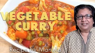 Vegetable Curry Recipe  Indian Vegetable Curry Recipe by Manjula [upl. by Trik]