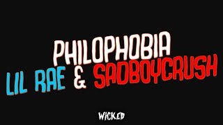 Lil Rae  Philophobia Lyrics ft SadBoyCrush [upl. by Eileek969]