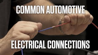 Common Automotive Electrical Connections  DIY [upl. by Goldwin]