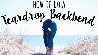 How to do a Teardrop Backbend [upl. by Sylera]