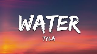 Tyla  Water Lyrics [upl. by Nniuqal250]