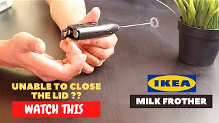 IKEA Milk Frother Battery Installation and Trick To Close the Lid [upl. by Gittel818]