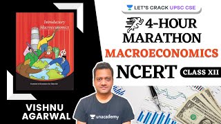 Macroeconomics  4Hour Marathon  NCERT Class 12  UPSC CSE 2021  Vishnu sir [upl. by Aicileb]