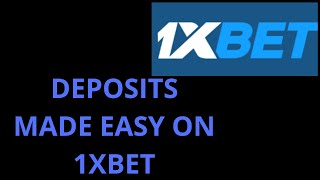 HOW TO MAKE A DEPOSIT ON 1XBET  2020 [upl. by Bick]